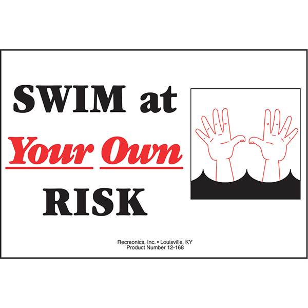Swim At Your Own Risk swimming pool sign is designed for commercial pool facilities an meets the requirements of most state and municipal codes.