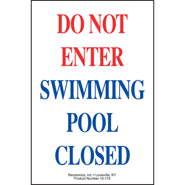 Do Not Enter Swimming Pool Closed swimming pool sign is designed for commercial pool facilities and meets the requirements of most state and municipal codes.