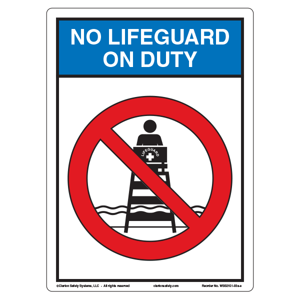 Clarion no lifeguard on duty signs come in several sizes.